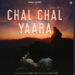 Chal Chal Yaara a tribute to all the mothers before Mother's Day!!