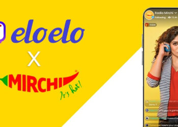 Eloelo ties up with Radio Mirchi to launch exclusive Live Video Shows on Eloelo App with top RJs