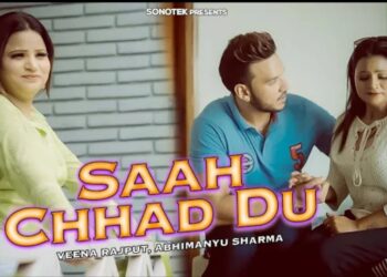 Actor Abhimanyu Sharma & Veena Rajput’s "Saah Chhad Du" Song Out Now | Directed by Rikham Soni